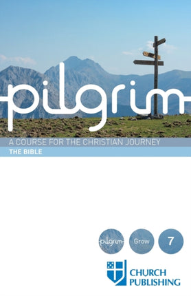 Pilgrim  The Bible A Course for the Christian