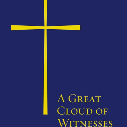 A Great Cloud of Witnesses: paperback