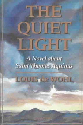 Quiet Light: A Novel About St.Thomas Aquinas