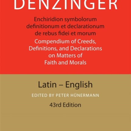 Enchiridion Symbolorum: Compendium of Creeds, Definitions, and Declarations on Matters of Faith and Morals