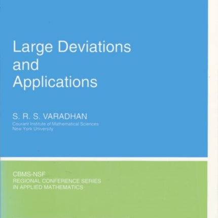 Large Deviations and Applications CBMSNSF
