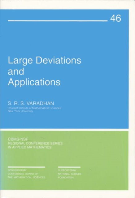Large Deviations and Applications CBMSNSF