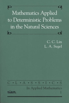 Mathematics Applied to Deterministic Problems in