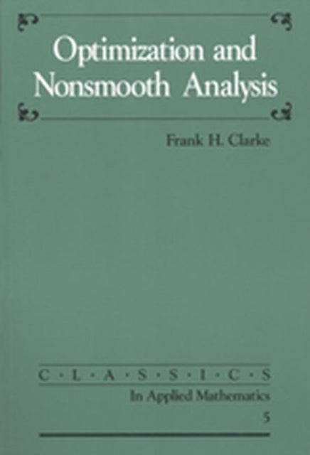 Optimization and Nonsmooth Analysis By Frank H