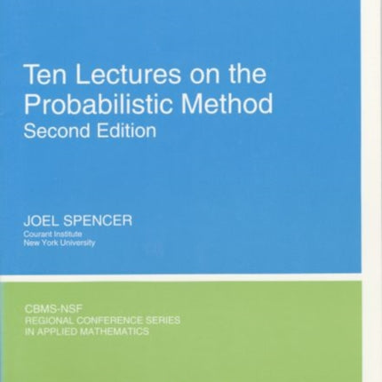 Ten Lectures on the Probabilistic Method CBMSNSF