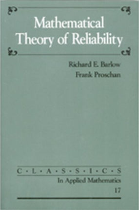 Mathematical Theory of Reliability Classics in