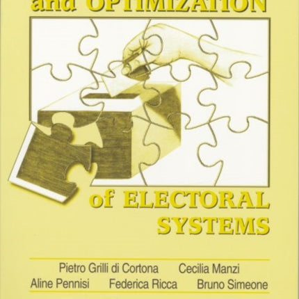Evaluation and Optimization of Electoral Systems