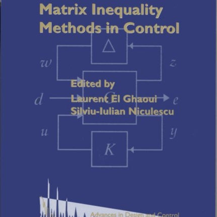 Advances in Linear Matrix Inequality Methods in