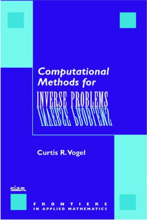 Computational Methods for Inverse Problems 23