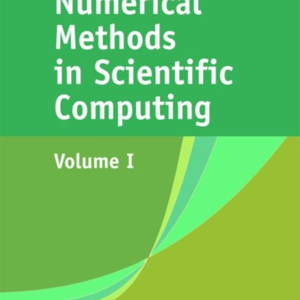 Numerical Methods in Scientific Computing Volume