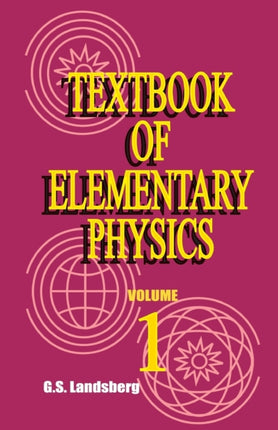 Textbook of Elementary Physics Mechanics Heat Molecular Physics 1