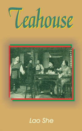 Teahouse A Play in Three Acts