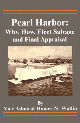 Pearl Harbor Why How Fleet Salvage and Final Appraisal