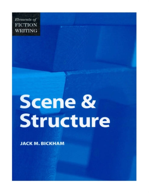 Elements of Fiction Writing  Scene  Structure