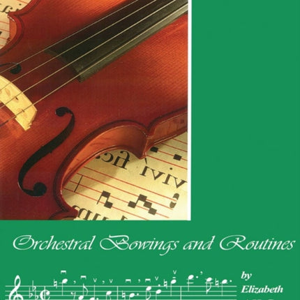 Orchestral Bowings and Routines