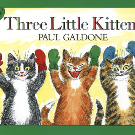The Three Little Kittens Paul Galdone Classics