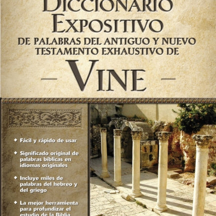 Diccionario expositivo de palabras del Antiguo y Nuevo Testamento exhaustivo de Vine