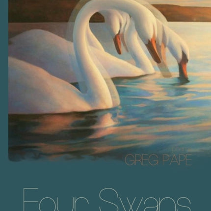 Four Swans: Poems