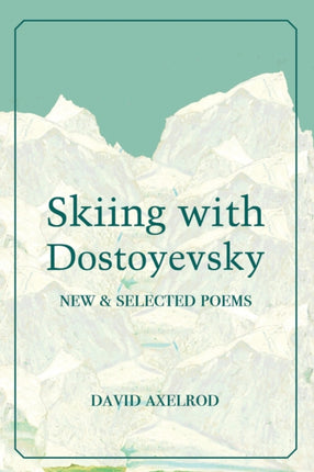 Skiing With Dostoyevsky