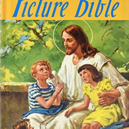 Catholic Picture Bible: Popular Stories from the Old and New Testaments