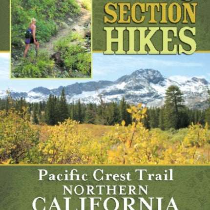 Day & Section Hikes Pacific Crest Trail: Northern California