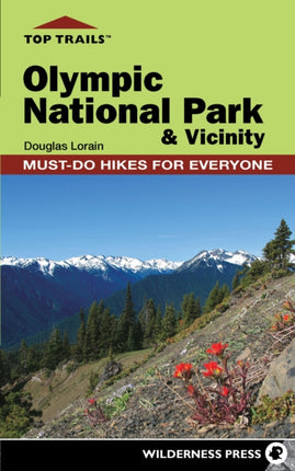 Top Trails Olympic National Park and Vicinity