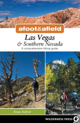 Afoot  Afield Las Vegas  Southern Nevada