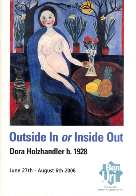 Outside in or Inside Out: Dora Holzhandler - A Retrospective