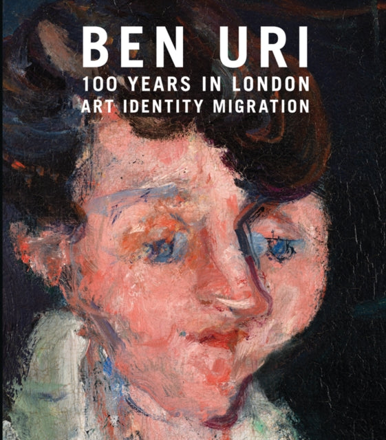 Ben Uri 100 Years in London Art Identity and Migration