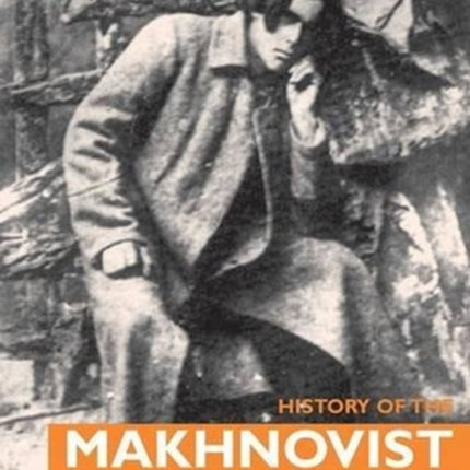 History of the Makhnovist Movement, 1918-21