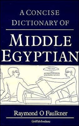 A Concise Dictionary of Middle Egyptian