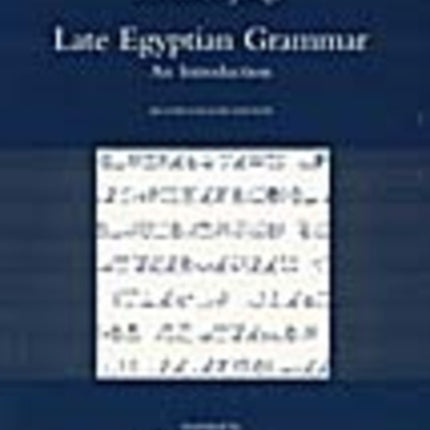 Late Egyptian Grammar. An Introduction: Second English Edition. Translated by David Warburton