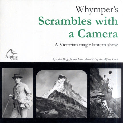 Whymper's Scrambles with a Camera: A Victorian Magic Lantern Show