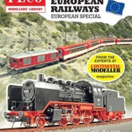 Your Guide to Modelling European Railways: A Continental Modeller Special