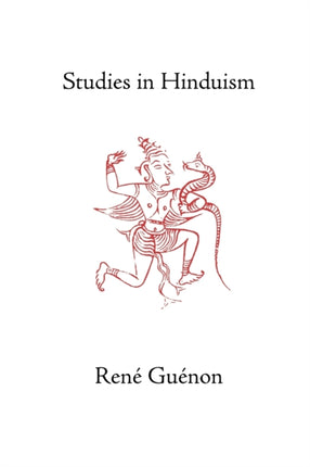 Studies in Hinduism Collected Works of Rene Guenon