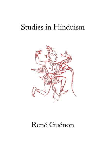 Studies in Hinduism Collected Works of Rene Guenon