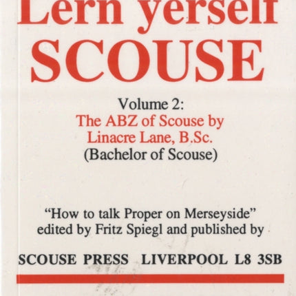 Lern Yerself Scouse or  The ABZ of Scouse