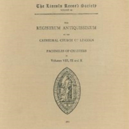 Registrum Antiquissimum of the Cathedral Church of Lincoln [facs 8-10]