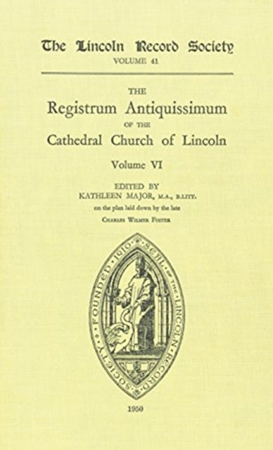 Registrum Antiquissimum of the Cathedral Church of Lincoln [6]