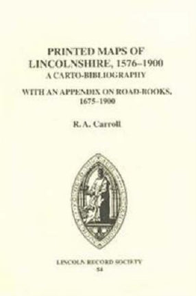 The Printed Maps of Lincolnshire 15761900 A