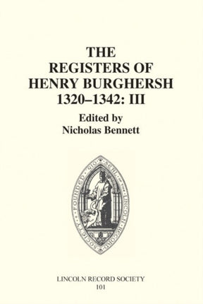 The Registers of Bishop Henry Burghersh 1320134  III Memoranda Register Dispensations for Study cum ex eo Licences for NonResidence Testamentar