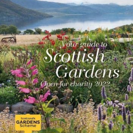 Scottish Gardens Open for Charity 2022