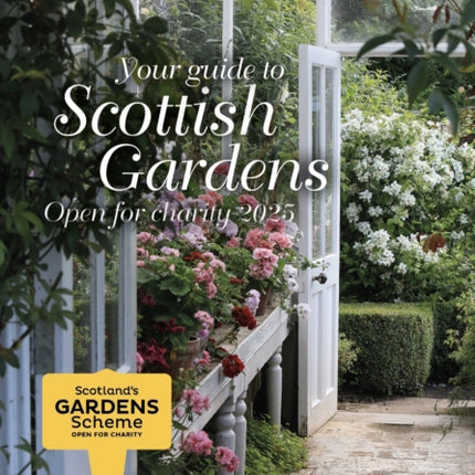 Scottish Gardens Open for Charity 2025