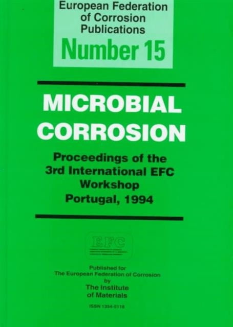 Microbially Corrosion: 3rd International Workshop : Papers