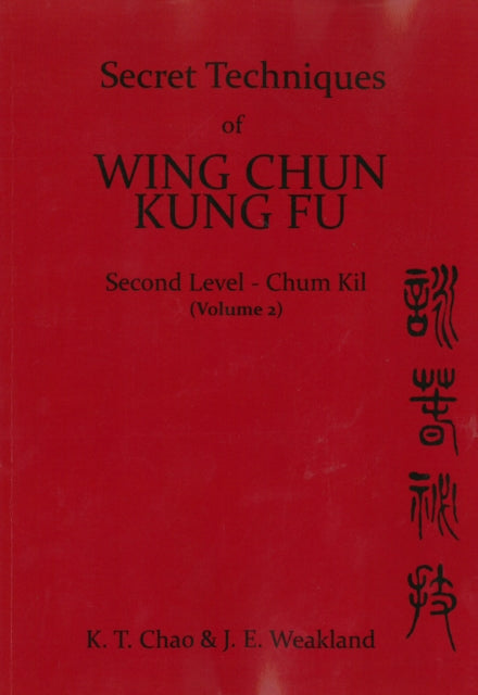 Secret Techniques Of Wing Chun Kung Fu Vol.2