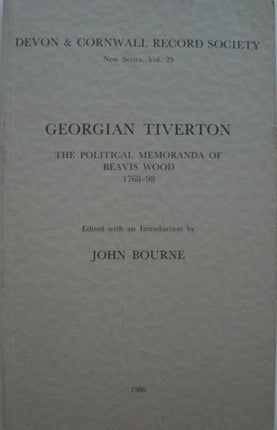 Georgian Tiverton, The Political Memoranda of Beavis Wood 1768-98