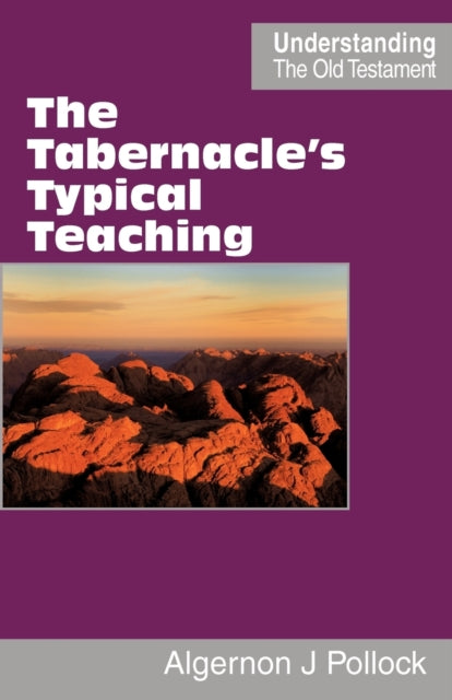 The Tabernacles Typical Teaching