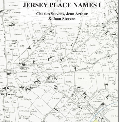 Jersey Place Names Volume I The Dictionary