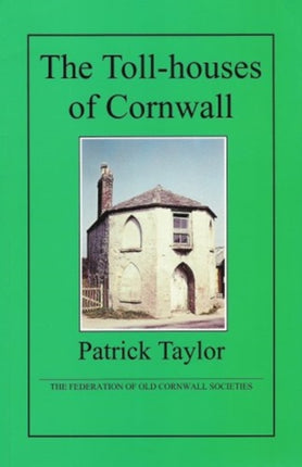 The Toll-houses of Cornwall