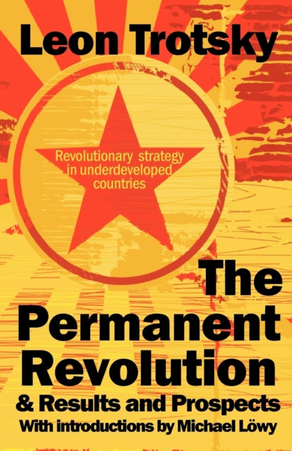 The Permanent Revolution & Results and Prospects